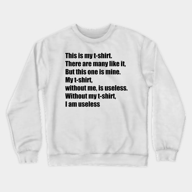 This Is My T Shirt Crewneck Sweatshirt by babydollchic